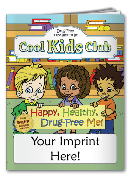 Cool Kids Club: Happy, Healthy, Drug-Free Me! Activity Book